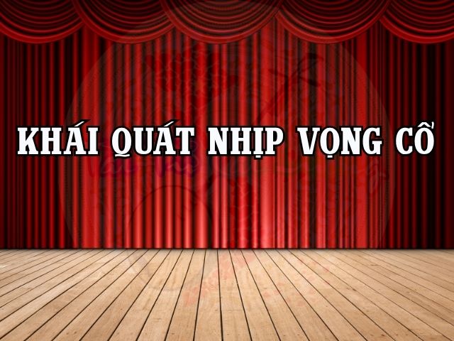 Khái quát về nhịp trong Vọng cổ